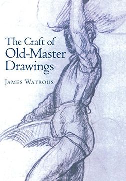portada The Craft of Old-Master Drawings (en Inglés)
