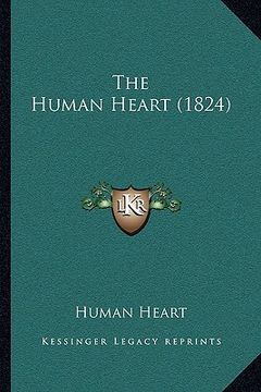 portada the human heart (1824) (en Inglés)