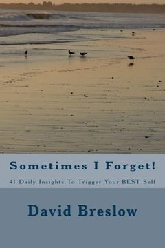 portada Sometimes I Forget!: 41 Daily Insights To Trigger Your BEST Self
