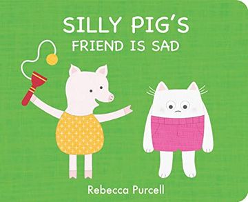 portada Silly Pig'S Friend is sad (The Adventures of Silly Pig) (in English)