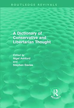 portada A Dictionary of Conservative and Libertarian Thought (Routledge Revivals) (in English)