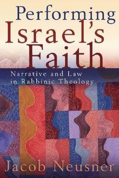 portada performing israel's faith: narrative and law in rabbinic theology