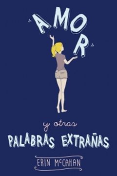 portada Amor y Otras Palabras Extrañas (in Spanish)