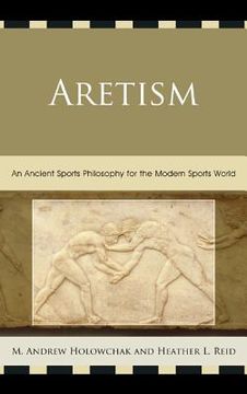 portada aretism: an ancient sports philosophy for the modern sports world (in English)