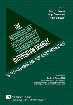 portada The Neurobiology-Psychotherapy-Pharmacology Intervention Triangle: The Need for Common Sense in 21St Century Mental Health (Cognitive Science and Psychology) (in English)