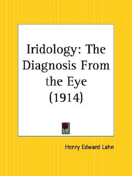 portada iridology: the diagnosis from the eye (en Inglés)