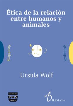 portada Ética de la Relación Entre Humanos y Animales (in Spanish)