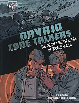 portada Navajo Code Talkers: Top Secret Messengers of World war ii (Amazing World war ii Stories) (in English)