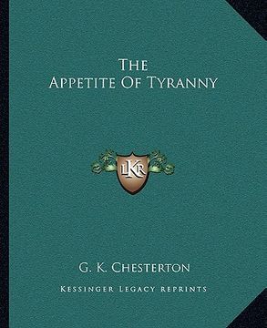 portada the appetite of tyranny (en Inglés)