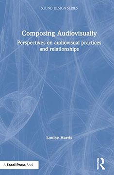 portada Composing Audiovisually: Perspectives on Audiovisual Practices and Relationships (Sound Design) 