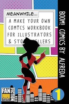 portada Boom! Comics by Alfreda: A What Happens Next Comic Book for Budding Illustrators and Story Tellers (en Inglés)