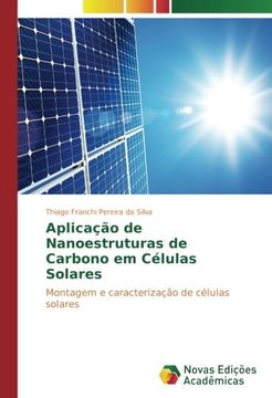 portada Aplicação de Nanoestruturas de Carbono em Células Solares: Montagem e caracterização de células solares