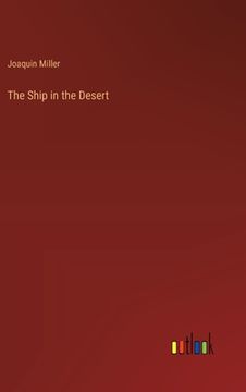 portada The Ship in the Desert (en Inglés)