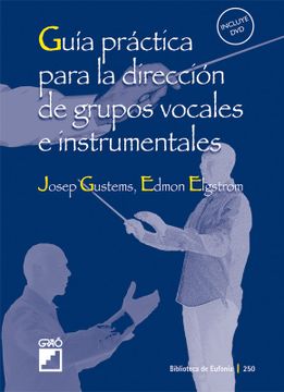 portada Guía Práctica Para la Dirección de Grupos Vocales: 250 (Biblioteca de Eufonia) (in Spanish)