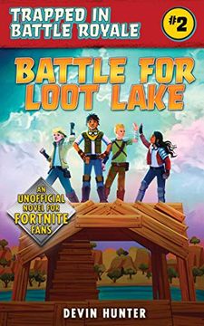 portada Battle for Loot Lake: An Unofficial Novel of Fortnite (Trapped in Battle Royale) (en Inglés)