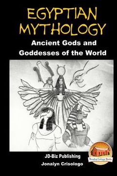 portada Egyptian Mythology - Ancient Gods and Goddesses of the World (en Inglés)