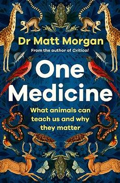 portada One Medicine: How Understanding Animals can Save our Lives (en Inglés)