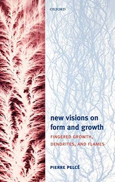 portada New Visions on Form and Growth: Fingered Growth, Dendrites, and Flames (in English)