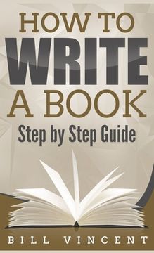 portada How to Write a Book (Pocket Size): Step by Step Guide (in English)