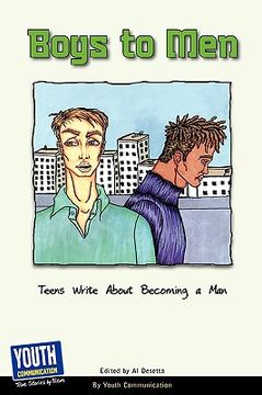 portada boys to men: teens write about becoming a man (en Inglés)