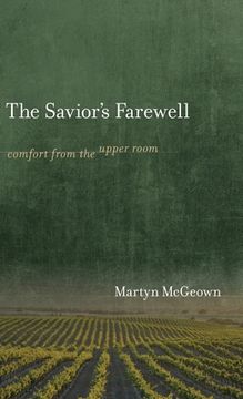 portada The Savior's Farewell: Comfort from the Upper Room (in English)