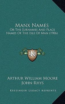 portada manx names: or the surnames and place names of the isle of man (1906) (in English)