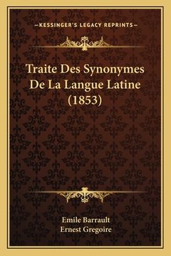 portada Traite Des Synonymes De La Langue Latine (1853) (en Francés)