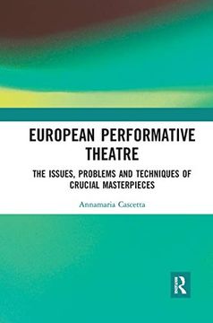 portada European Performative Theatre: The Issues, Problems and Techniques of Crucial Masterpieces (in English)