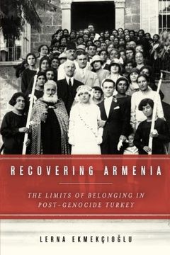 portada Recovering Armenia: The Limits of Belonging in Post-Genocide Turkey (en Inglés)