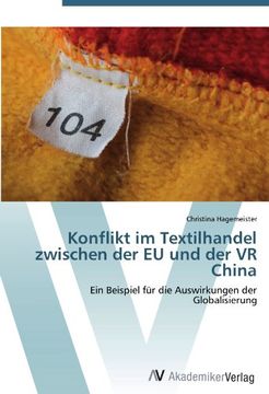 portada Konflikt im Textilhandel zwischen der EU und der VR China: Ein Beispiel für die Auswirkungen der Globalisierung