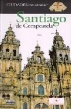portada guias ciudades patrimonio santiago de compostela (in Spanish)