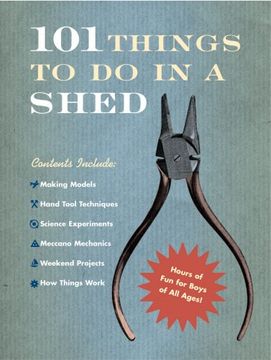 portada 101 things to do in a shed (en Inglés)