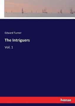 portada The Intriguers: Vol. 1 (en Inglés)