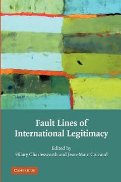 portada Fault Lines of International Legitimacy (in English)