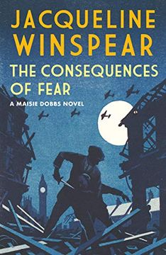 portada The Consequences of Fear (Maisie Dobbs, 16) (en Inglés)
