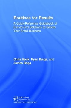 portada Routines for Results: A Quick-Reference Guidebook of End-To-End Solutions to Solidify Your Small Business (in English)