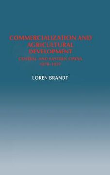 portada Commercialization and Agricultural Development Hardback: Central and Eastern China, 1870-1937 