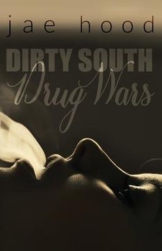 portada Dirty South Drug Wars (en Inglés)