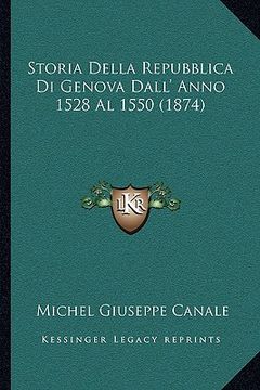 portada Storia Della Repubblica Di Genova Dall' Anno 1528 Al 1550 (1874) (in Italian)