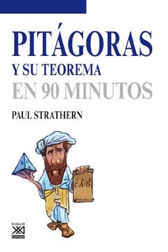 portada Pitagoras y su Teorema en 90 Minutos (in Spanish)