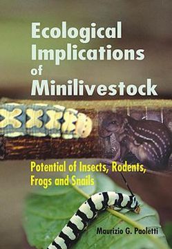 portada Ecological Implications of Minilivestock: Potential of Insects, Rodents, Frogs and Sails (en Inglés)