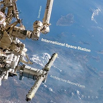 portada International Space Station: Architecture Beyond Earth (in English)