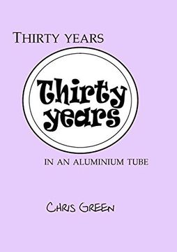 portada Thirty Years in an Aluminium Tube (en Inglés)