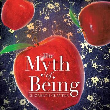 portada The Myth of Being (in English)
