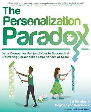 portada The Personalization Paradox: Why Companies Fail (And how to Succeed) at Delivering Personalized Experiences at Scale (en Inglés)