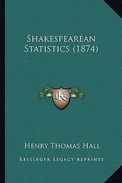 portada shakespearean statistics (1874) (en Inglés)