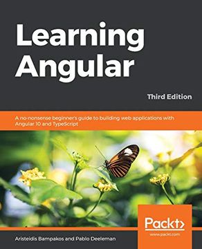 portada Learning Angular: A No-Nonsense Beginner'S Guide to Building web Applications With Angular 10 and Typescript, 3rd Edition (en Inglés)