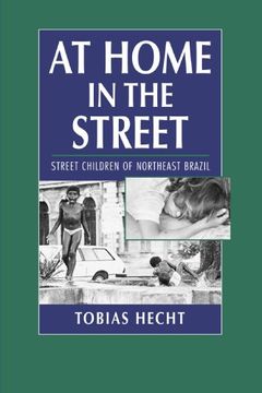 portada At Home in the Street Paperback: Street Children of Northeast Brazil (in English)