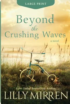 portada Beyond the Crushing Waves: A Gripping, Emotional Page-Turner: Large Print Edition (en Inglés)