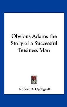 portada obvious adams the story of a successful business man (en Inglés)